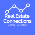 Real Estate Connections Virtual MeetUp