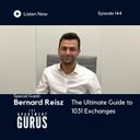 Bernard Reisz - The Ultimate Guide to 1031 Exchanges